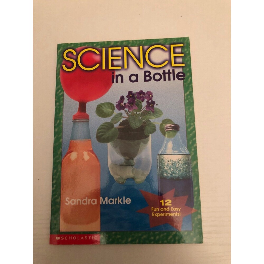 Science in a Bottle by Sandraβ Markle